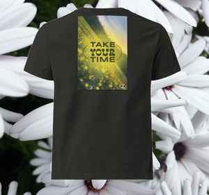 "Take your time" signature short sleeve Tee